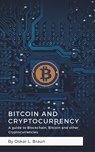 Bitcoin and Cryptocurrency: A guide to Blockchain, Bitcoin and other Cryptocurrencies - Epub + Converted Pdf